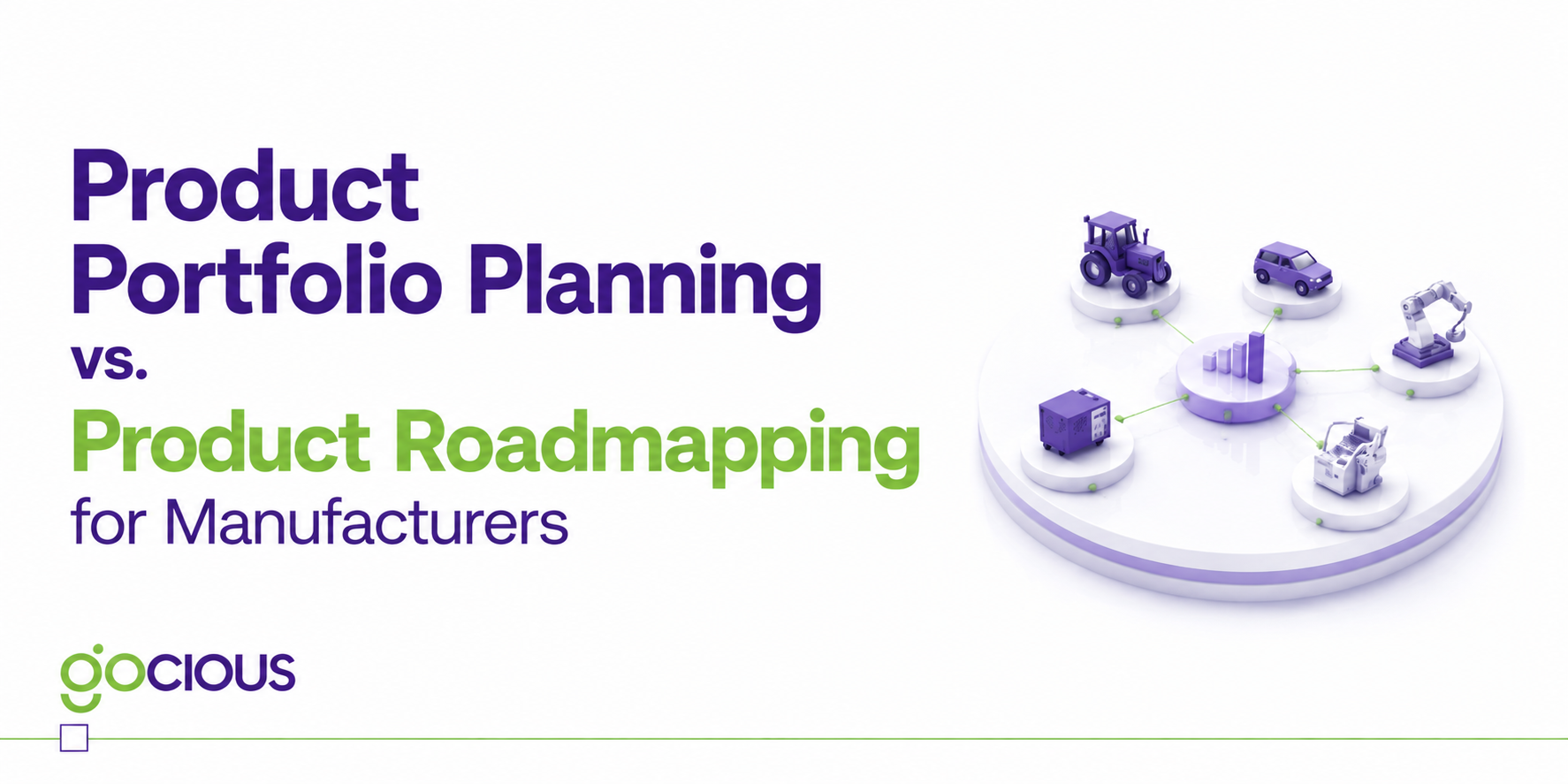 Product Portfolio Planning vs Product Roadmapping for Manufacturers