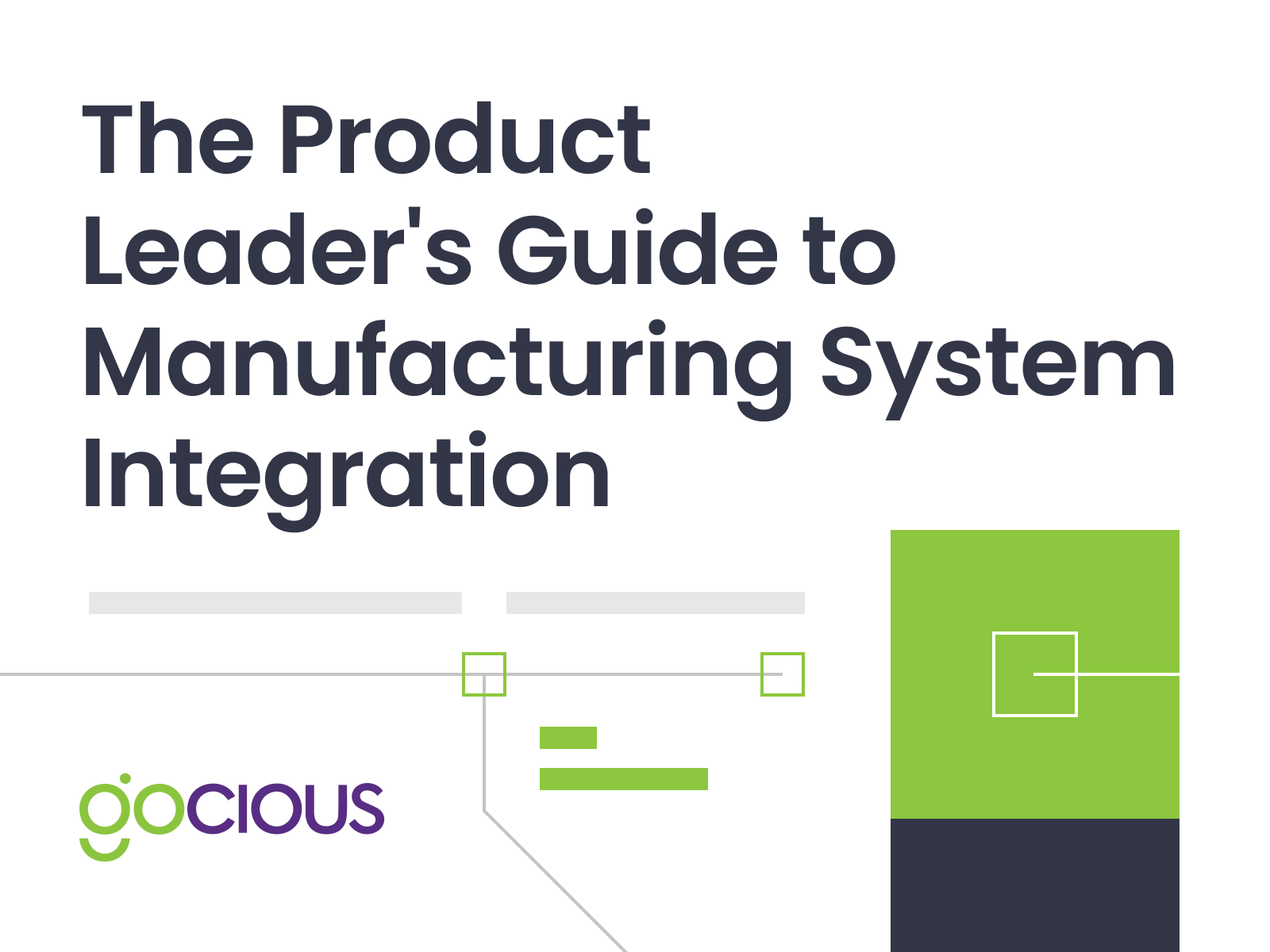 Manufacturing System Integration for Product Leaders