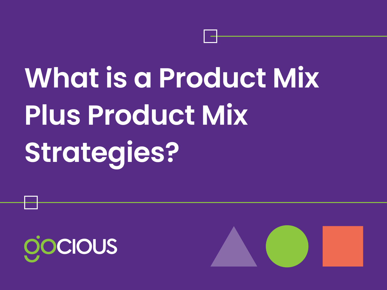 Effective Product Mix Strategies for Manufacturing