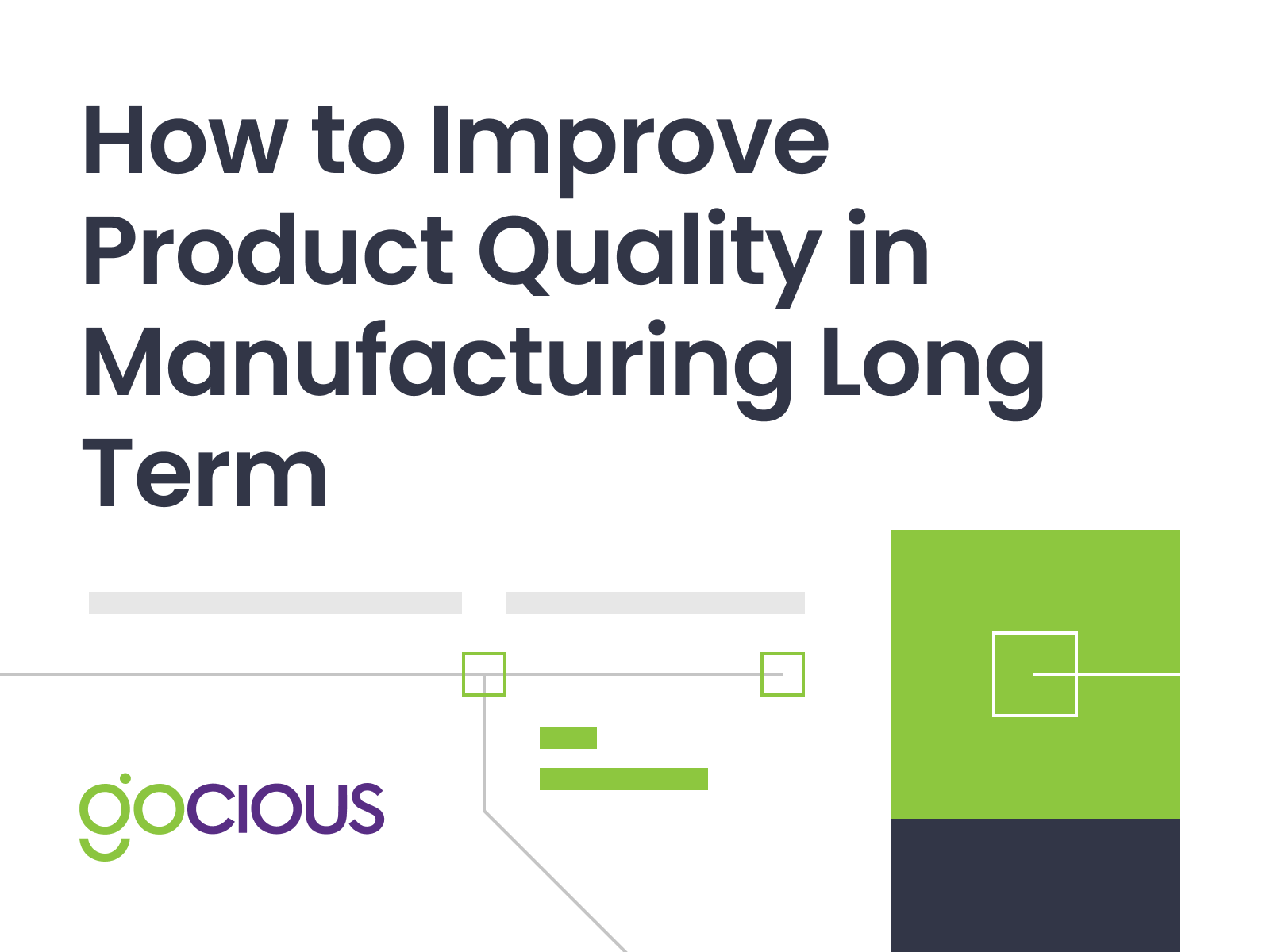 Improving Product Quality in Manufacturing Best Practices