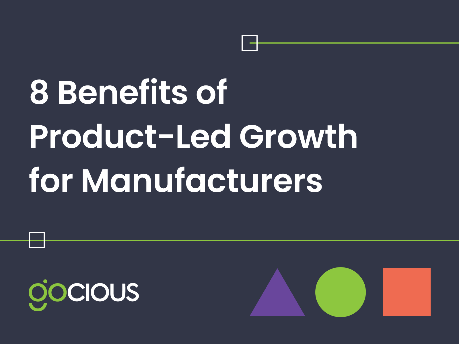 Benefits of Product-Led Growth with Gocious