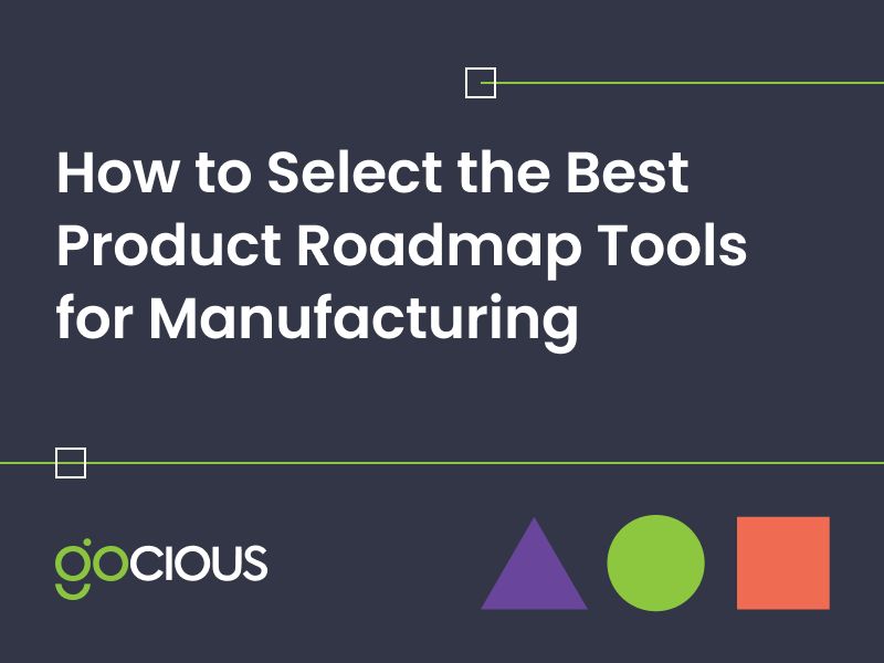 Best Practices for Selecting Product Roadmap Software