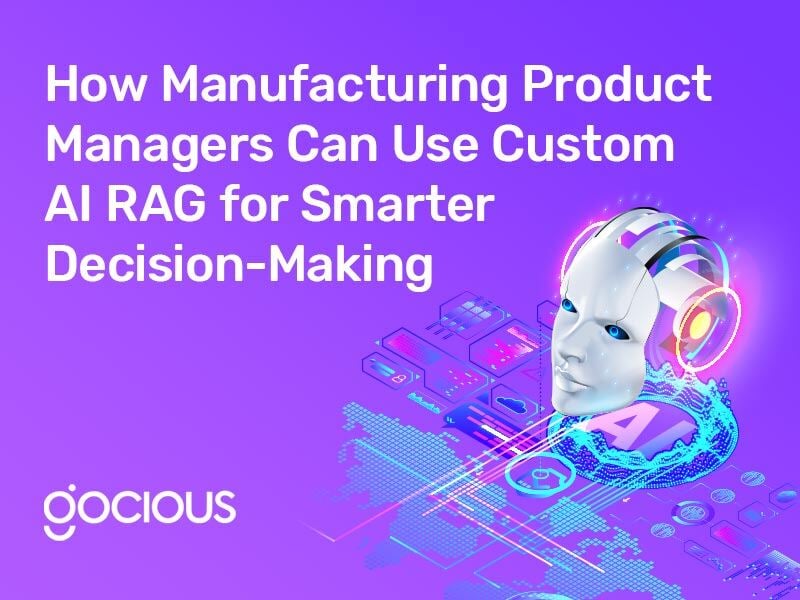 How Manufacturing Product Managers Can Use Custom AI RAG for Smarter Decision-Making