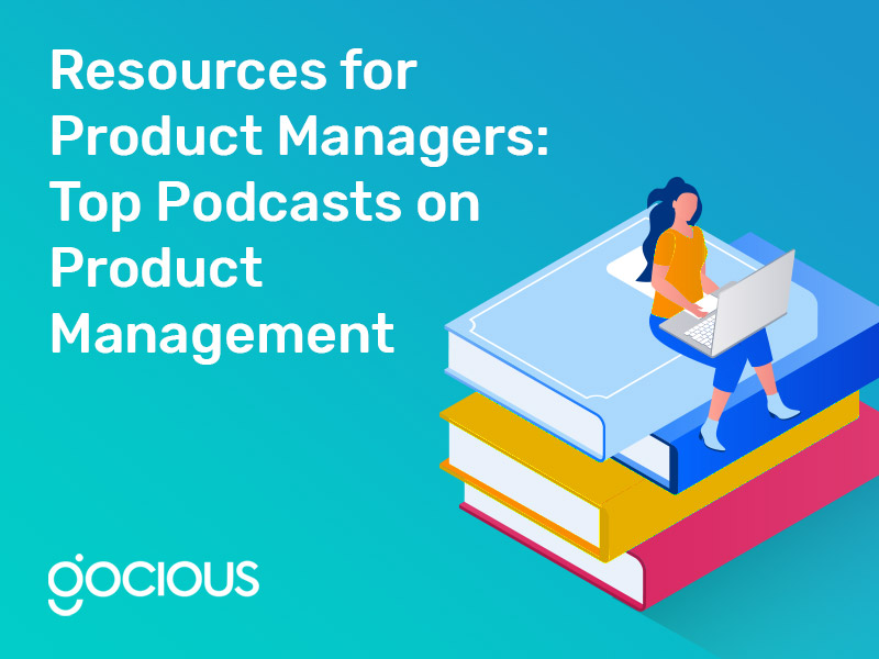 Resources for Product Managers: Top Podcasts on Product Management